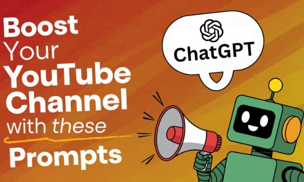 Boost Your YouTube Channel with These ChatGPT Prompts
